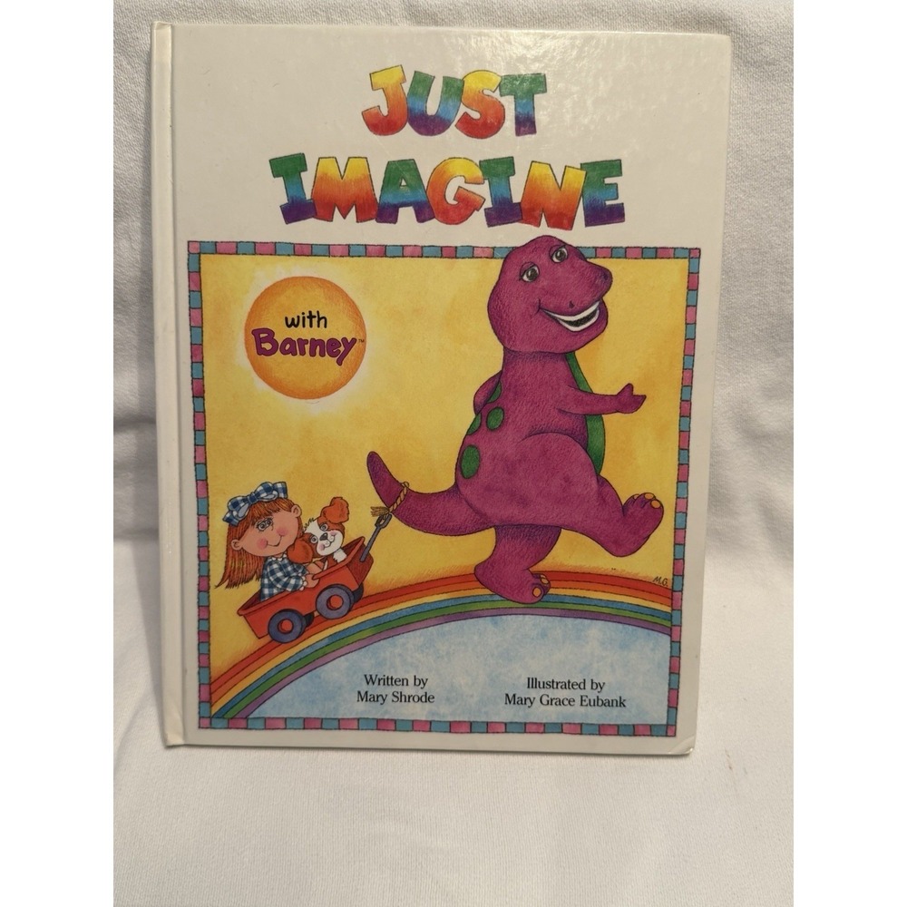 Vintage 1992 Barney Just Imagine Mary Shrode Hardcover Lyons Group Kids Book